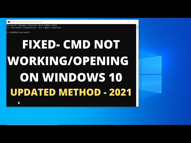 How to Fix Command Prompt(CMD) Not Working/Opening in Windows 10 || CMD is not opening On Windows 10
