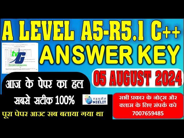 A LEVEL A5-R5.1 ANSWER KEY 5 AUGUST C++ PAPER  SOLUTION JULY 2024 100% SOLUTION EASY PAPER