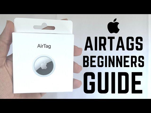 Apple AirTags - Complete Beginners Guide