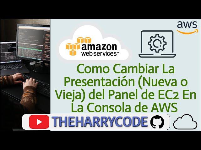 Curso AWS | Como Cambiar La Presentación (Nueva o Vieja) del Panel de EC2 En La Consola de AWS