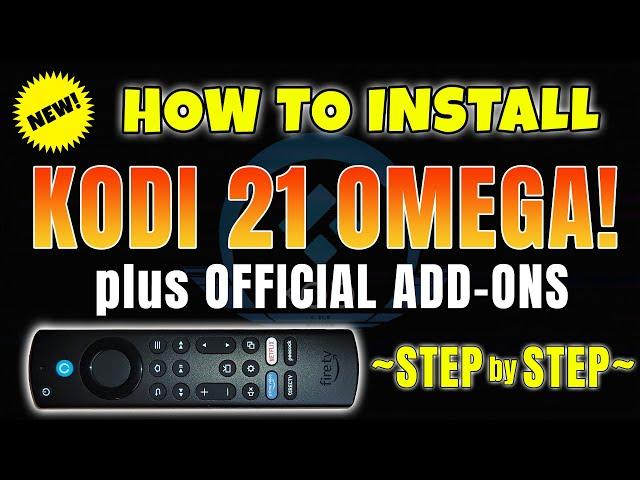 INSTALL & USE KODI 21 OMEGA (LATEST STABLE VERSION) ON FIRESTICK ANDROID/GOOGLETV!