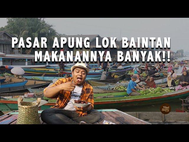 REVIEW PASAR APUNG LOK BAINTAN | Cobain Makanan, Sayuran dan Buah-buahan Khas Banjarmasin