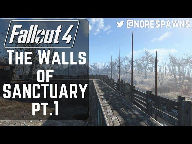 Fallout 4 - The Walls of Sanctuary Pt.1