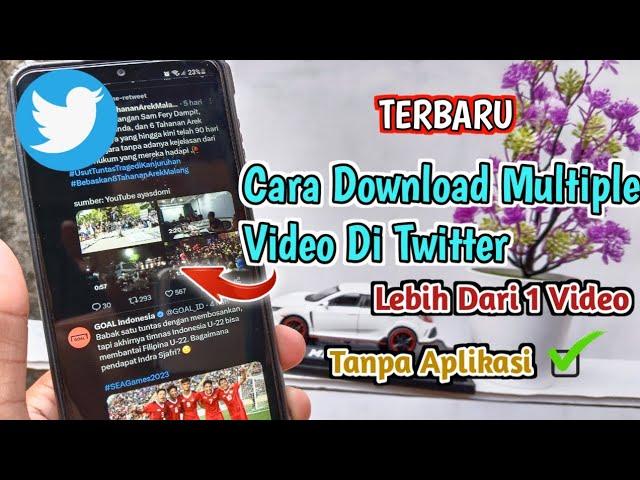 TERBARU!! Cara Download Banyak Video Di Twitter - Lebih 1 Video