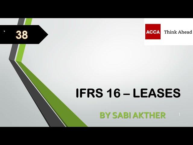 ACCA I Strategic Business Reporting (SBR) I IFRS 16 - Leases - SBR Lecture 38