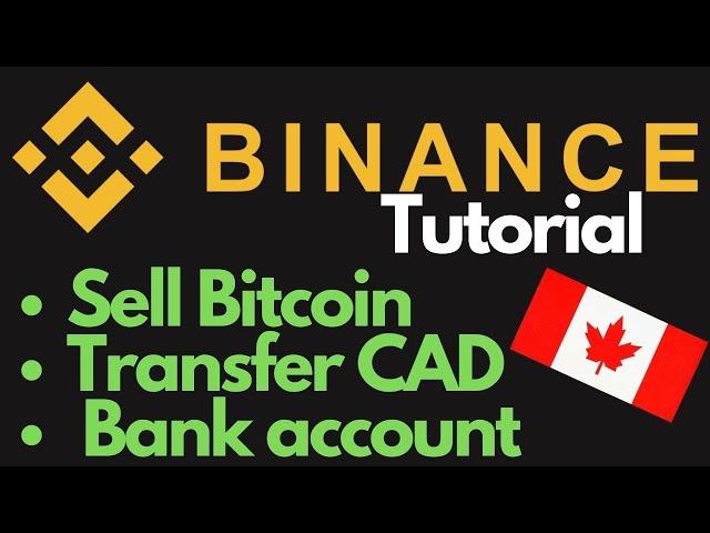 How To Sell/Exchange Cryptos On Binance and Transfer To Your Bank Account In CAD $ Canadian Dollar