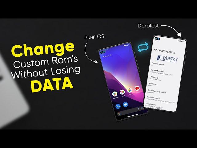 How to Change Custom Rom Without Losing Data | Flash Any Custom Rom Without Formatting Data