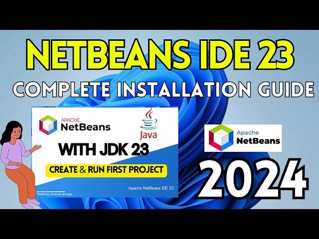 How to Install NetBeans IDE 23 on Windows 10 /11 [ 2024 ]  | Run Java Program in Netbeans IDE