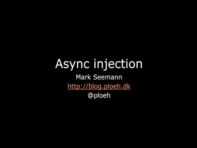 Async injection - Mark Seemann