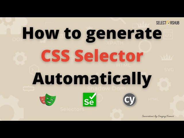 How to generate CSS Selector automatically | cssSelector in Cypress, Selenium and Playwright