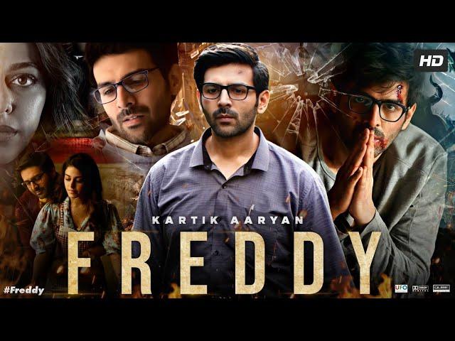 Freddy Full Movie | Kartik Aaryan | Alaya F | Tripti Agarwal | Jeniffer Piccinato | Review & Fact