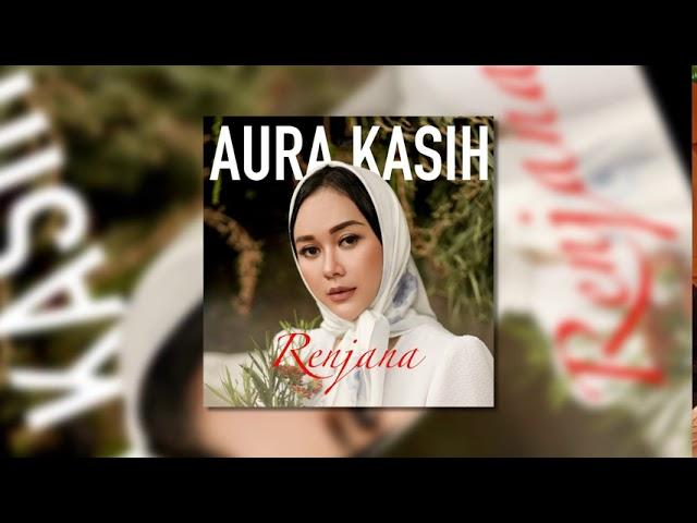 Aura Kasih - Renjana (Official Audio)