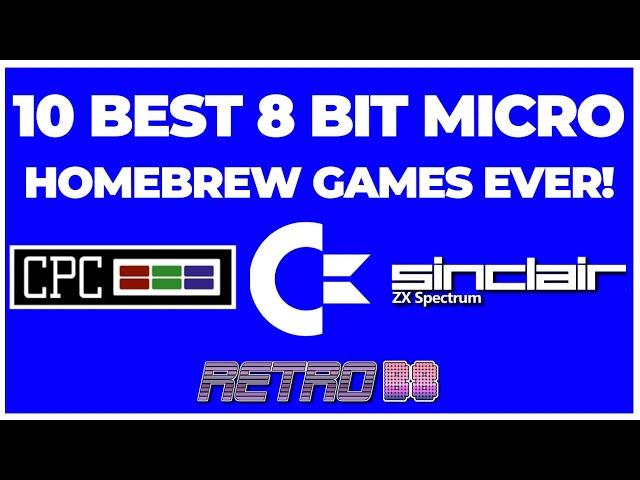 The 10 Best 8 bit Homebrew Games Ever C64 ZX Spectrum Amstrad