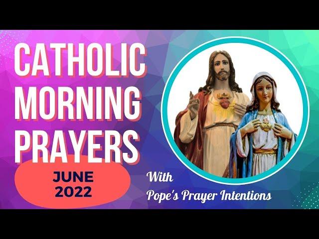 Catholic Morning Prayers June 2022