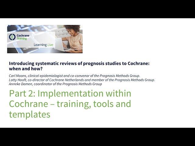 Part 2: Implementation within Cochrane - training, tools and templates