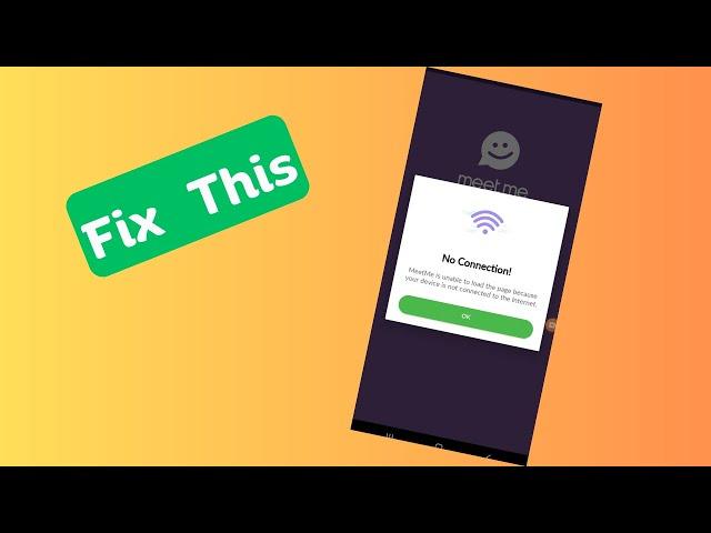 How to Fix “No Connection” MeetMe