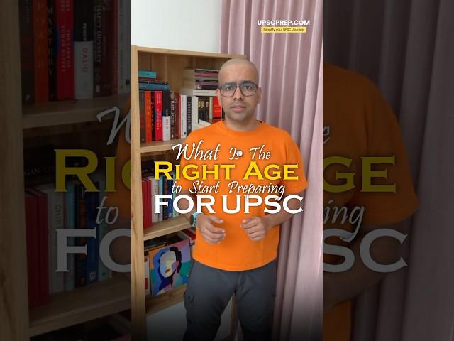 When is the right age to start UPSC Prep?