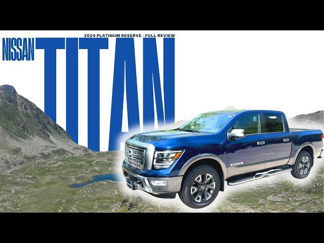 NEW Nissan Titan Full Review - 2024 Nissan Titan Platinum Reserve