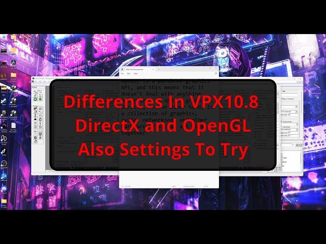 Differences In DirectX and OpenGL VPX10.8