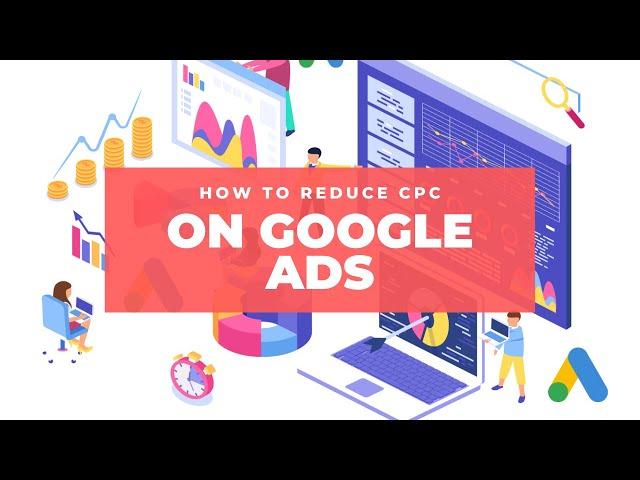 How To Reduce CPC On Google Ads | Planet Marketing by Francisco Meza