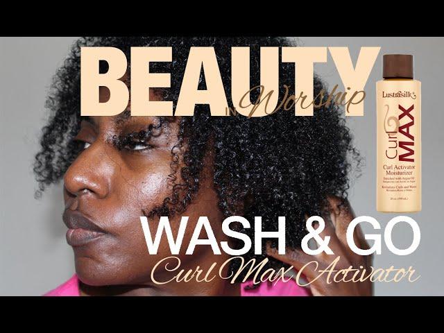 2019 Natural Hair Update | Wash and Go with Lustrasilk Curl Max Activator and Moisturizer