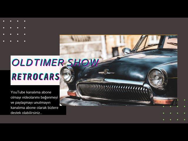 Klasik Arabalar - Retrocars Oldtimer Schow #4K#oldtimer#klasikaraba