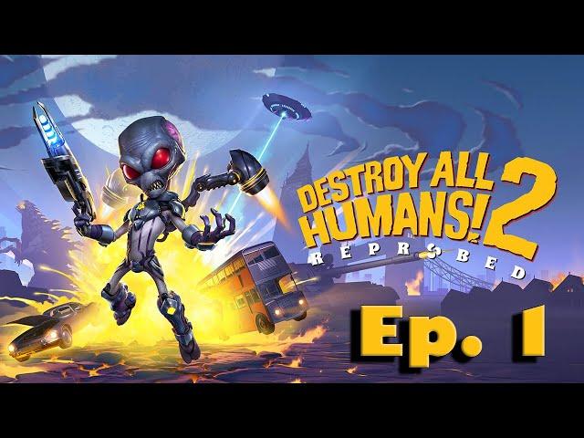 DESTROY ALL HUMANS 2 REPROBED Gameplay Part 1 | FULL GAME