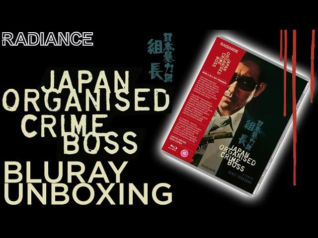 Japan Organised Crime Boss - Radiance Films Bluray *UNBOXING*