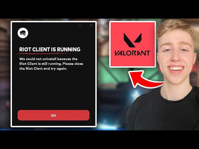 Riot Client Still Running Fix, Uninstall Valorant / LOL etc.