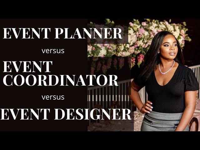 Event Planner vs. Event Coordinator vs. Event Designer