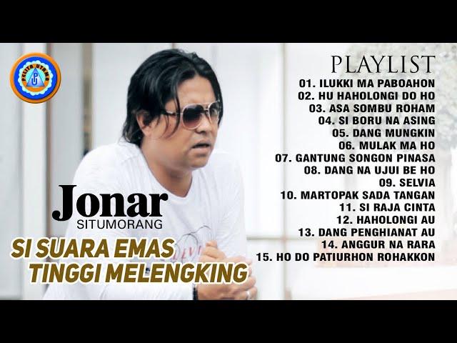 Jonar Situmorang - Full Album | Pemilik Suara Tinggi Dan Enak Di Dengar (Official Music Video)