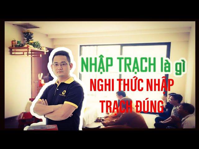 94 Nghi thức Nhập Trạch sao cho đúng? | Tuấn Phong Thủy