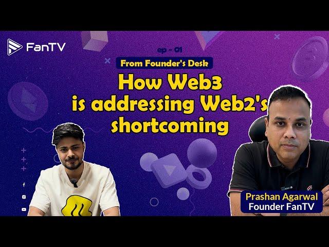 How Web3 is addressing Web2's shortcomings | FanTV