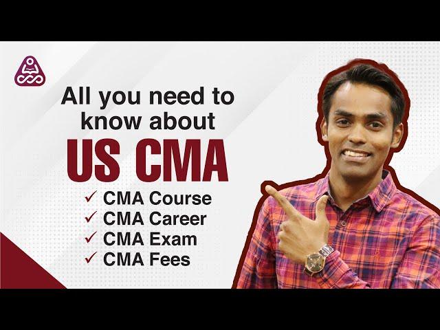 All You Need To Know About US CMA Course | CMA Exam Fees, Jobs | Growth