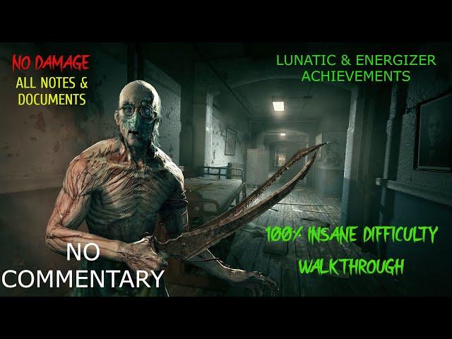 Outlast (PC) 100% walkthrough on Insane Difficulty | No Damage | Energiser & Pulitzer achievements