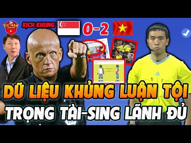 FIFA Công Bố Dữ Liệu Khủng Luận Tội Trọng Tài Xử Ép ĐTVN, Cả Singapore Đau Đớn Đến Tột Cùng