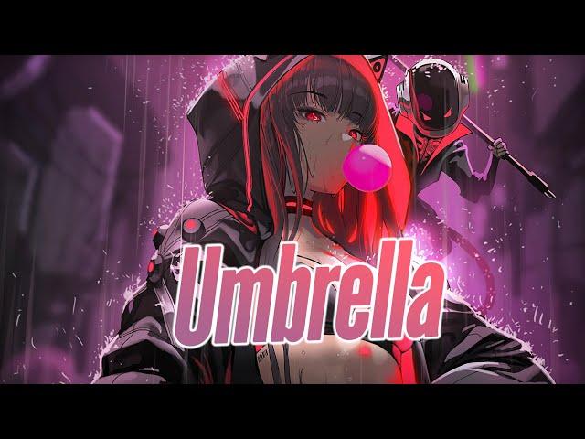 Nightcore - Umbrella | RushLow & Fyex (Lyrics)