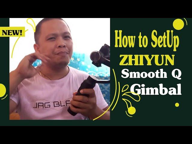 How to setup/calibrate Zhiyun Smooth Q  Gimbal on a smartphone? | Complete Modes & Controls Tutorial