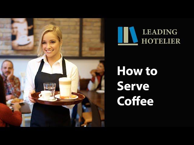 HOW TO SERVE COFFEE - Food and Beverage Service Training #14