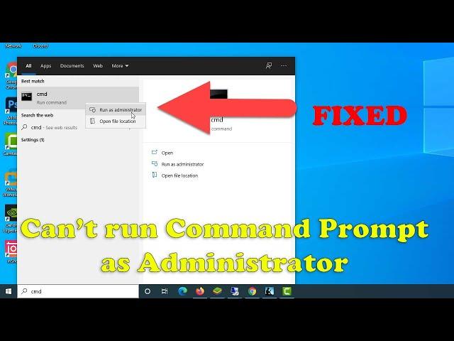 How To Fix Command Prompt (CMD) Can't Run As Administrator in Windows 10