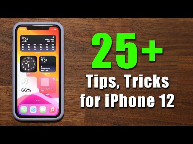 25+ Tips and Tricks for your iPhone 12