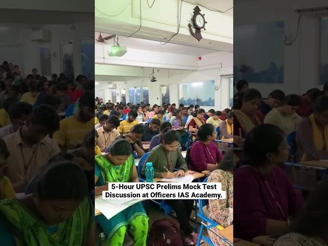 At Officers IAS Academy we take Mock Test Discussions seriously. 5-Hours, full-house.