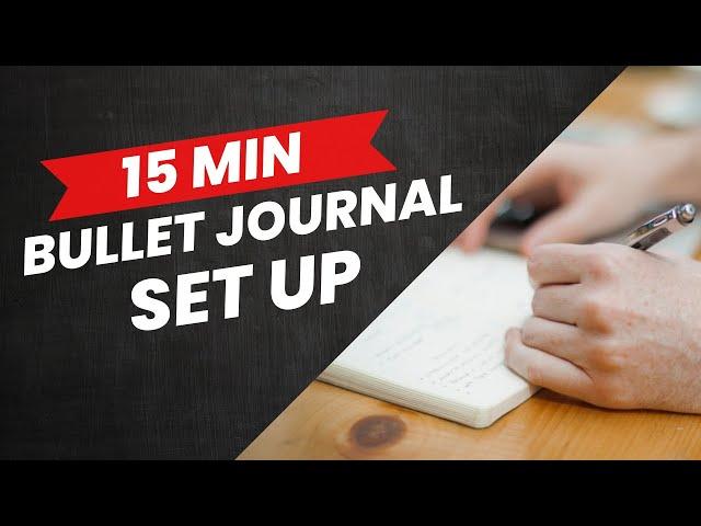 Bullet Journal Setup for Beginner's | Fast 15 min Bujo start to finish