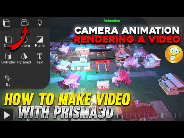 How to make video in prisma 3d | how to use camera in prisma 3d | how to render video in prisma 3d