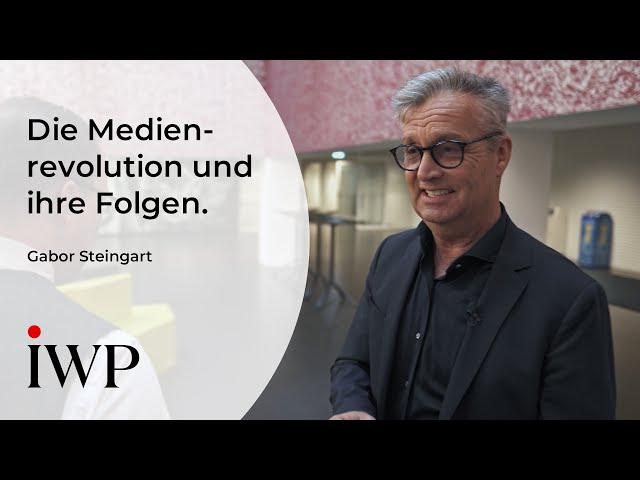 Gabor Steingart: Die Medienrevolution und ihre Folgen für das demokratische Miteinander.