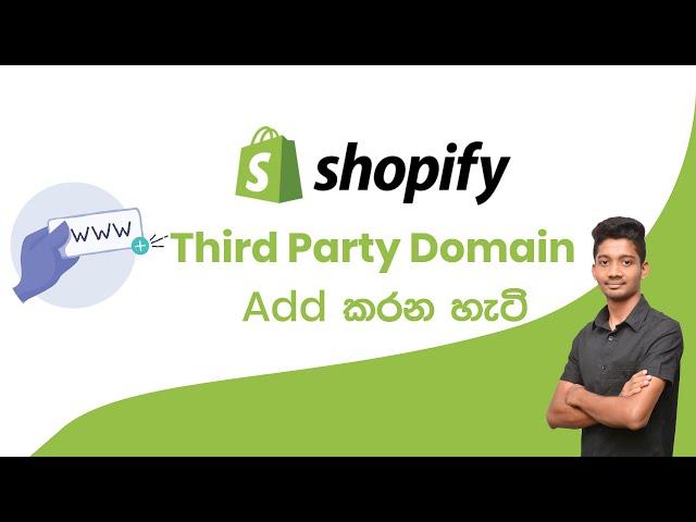 How to Add Third Party Domain to Shopify (Shopify Sinhala)