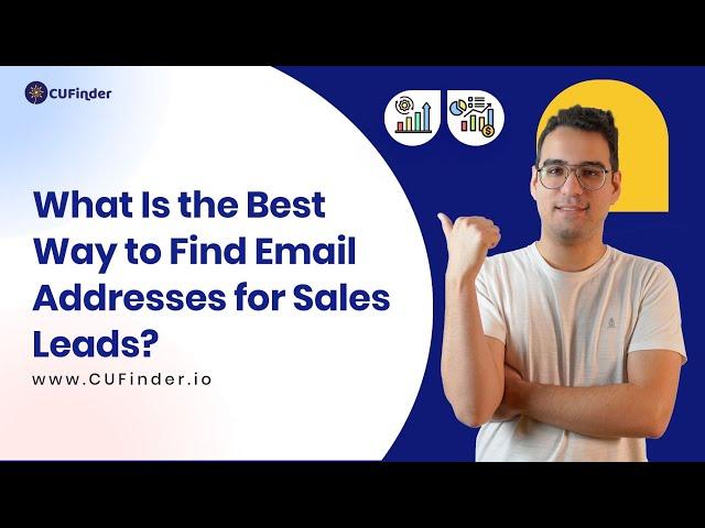 What Is the Best Way to Find Email Addresses for Sales Leads