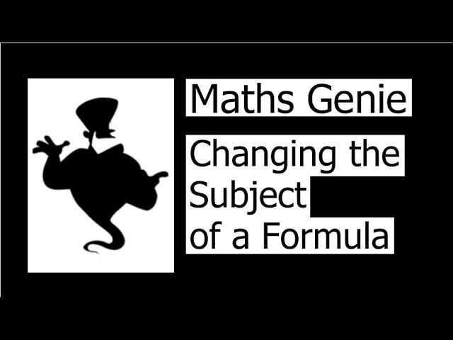 Changing the Subject of a Formula