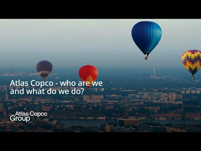 Atlas Copco Group - who are we and what do we do?