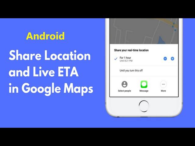 How to share your real time location via Google Maps